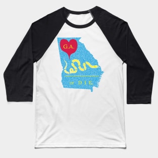 Love Georgia or Die Baseball T-Shirt